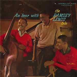 The Ramsey Lewis Trio - An Hour With The Ramsey Lewis Trio flac
