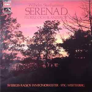 Sveriges Radios Symfoniorkester, Stig Westerberg, Ingvar Wixell - Wilhelm Stenhammar: Serenad - Florez Och Blanzeflor flac