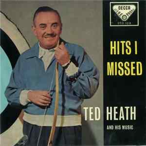 Ted Heath And His Music - Hits I Missed flac