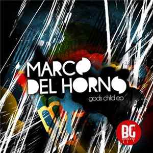 Marco Del Horno - Gods Child EP flac