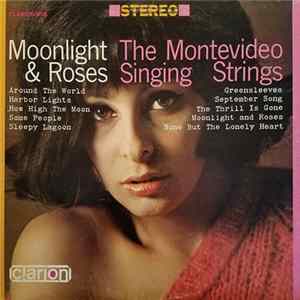 The Montevideo Singing Strings - Moonlight & Roses flac