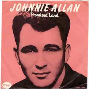 Johnnie Allan - Promised Land / Jole Blon flac
