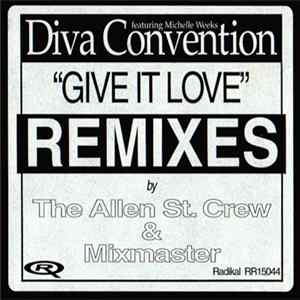 Diva Convention Featuring Michelle Weeks - Give It Love (Remixes) flac