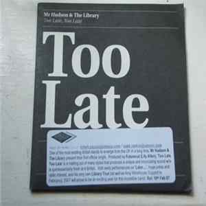 Mr Hudson & The Library - Too Late. Too Late flac