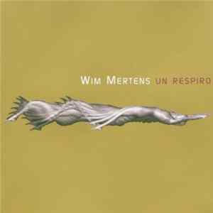 Wim Mertens - Un Respiro flac