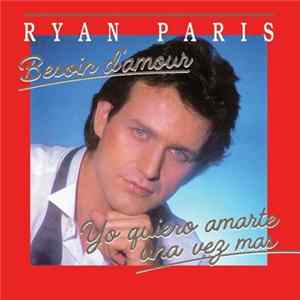 Ryan Paris - Besoin D'Amour / Yo Quiero Amarte Una Vez Mas flac