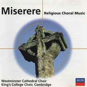 Westminster Cathedral Choir, King's College Choir, Cambridge - Miserere (Religious Choral Music) flac