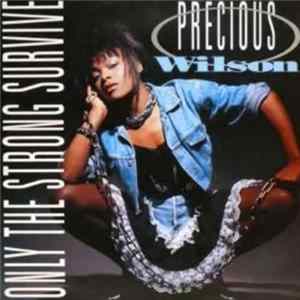 Precious Wilson - Only The Strong Survive flac