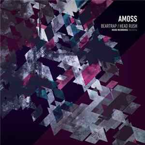 Amoss - Beartrap / Head Rush flac