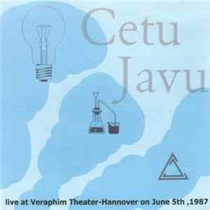 Cetu Javu - Live At Veraphim Theater - Hanover On June 5th, 1987 flac
