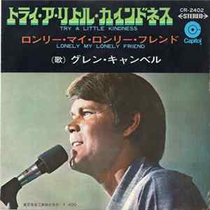 Glen Campbell - Try A Little Kindness / Lonely My Lonely Friend flac