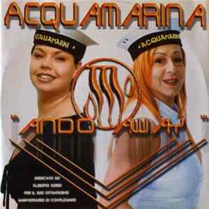 Acquamarina - Ando Away flac