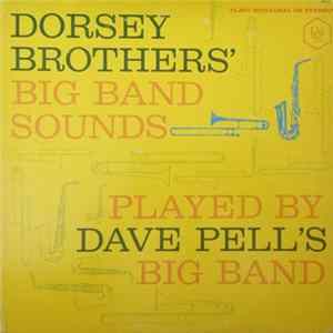 Dave Pell's Big Band - Dorsey Brothers' Big Band Sounds flac