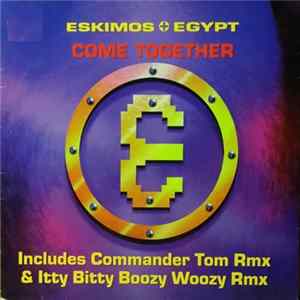 Eskimos + Egypt - Come Together flac