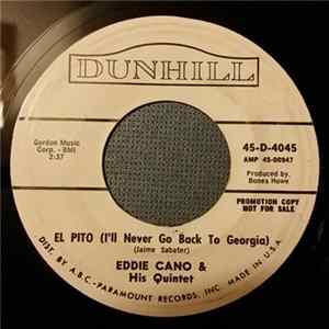 Eddie Cano & His Quintet - El Pito (I'll Never Go Back To Georgia) / The Shadow Of Your Smile flac