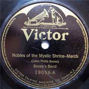 Sousa's Band - Nobles Of The Mystic Shrine / The Dauntless Battalion flac