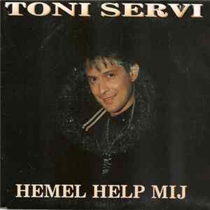 Tony Servi - Hemel Help Mij flac