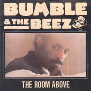 Bumble & The Beez - The Room Above flac