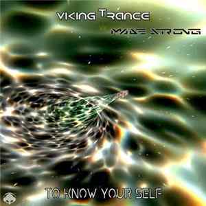 Viking Trance Vs Madestrong - To Know Yourself flac