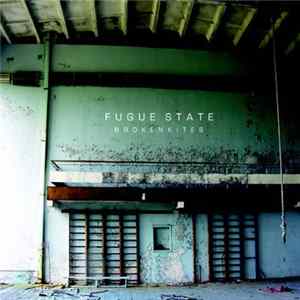 Brokenkites - Fugue State flac