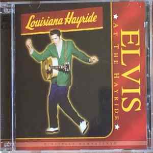Elvis Presley - Elvis At The Hayride flac