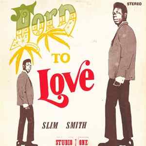 Slim Smith - Born To Love flac