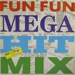 Fun Fun - Mega Hit Mix flac