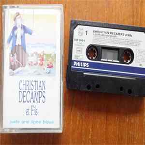 Christian Decamps & Fils - Juste Une Ligne Bleue flac