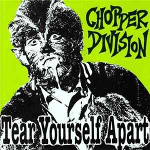 Chopper Division - Tear Yourself Apart flac