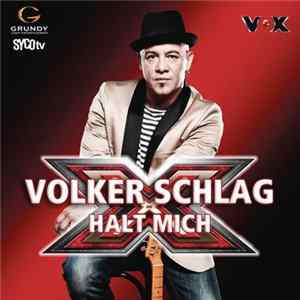 Volker Schlag - Halt Mich flac