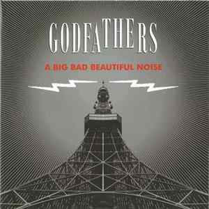 The Godfathers - A Big Bad Beautiful Noise flac