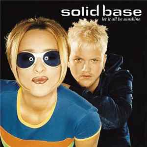 Solid Base - Let It All Be Sunshine flac
