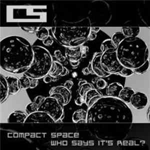 Compact Space - Who Says It's Real? flac