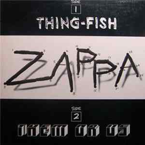 Frank Zappa - Thing-Fish / Them Or Us Sampler flac