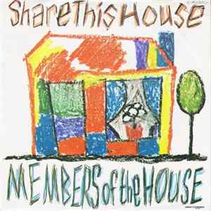 Members Of The House - Share This House flac