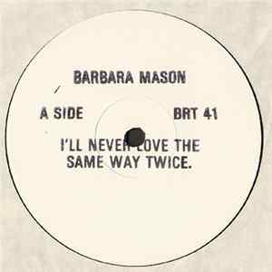 Barbara Mason - I'll Never Love The Same Way Twice flac