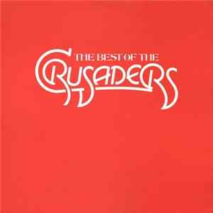 The Crusaders - The Best Of The Crusaders flac