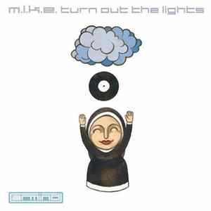 M.I.K.E. - Turn Out The Lights flac
