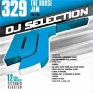 Various - DJ Selection 329 - The House Jam Part 84 flac