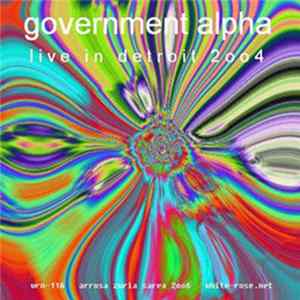 Government Alpha - Live In Detroit 2004 flac
