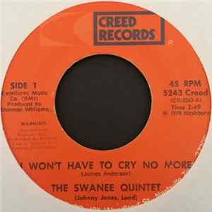 The Swanee Quintet - I Won't Have To Cry No More / Dr. Jesus flac