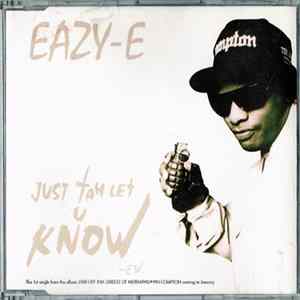 Eazy-E - Just Tah Let U Know flac