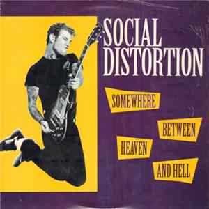 Social Distortion - Somewhere Between Heaven And Hell flac