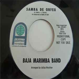 Baja Marimba Band - Baja Ska / Samba De Orfeu flac