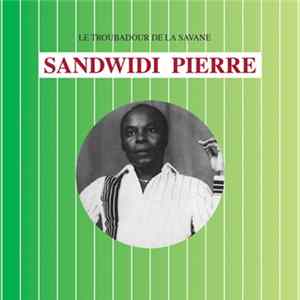 Sandwidi Pierre - Le Troubadour De La Savane flac