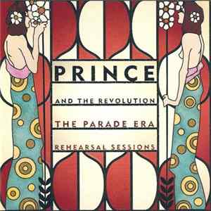 Prince And The Revolution - The Parade Era Rehearsal Sessions flac