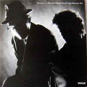 Sparks - Music That You Can Dance To flac