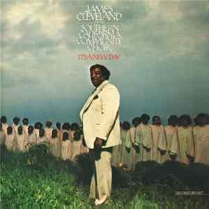 James Cleveland And The Southern California Community Choir - It's A New Day flac