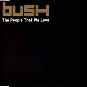 Bush - The People That We Love flac
