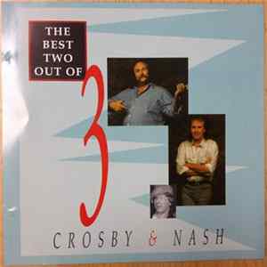 Crosby & Nash - The Best Two Out Of 3 flac